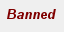 Banned